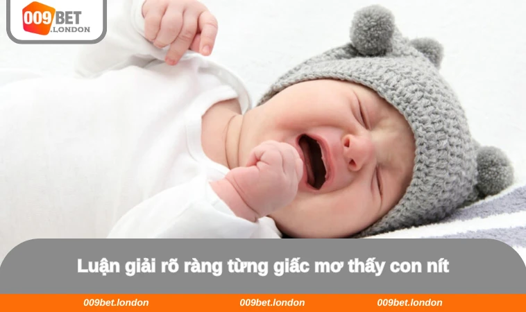 Luận giải rõ ràng từng giấc mơ thấy con nít